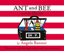 Ant and Bee and the Doctor