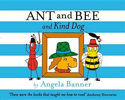 Ant and Bee and Kind Dog