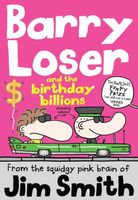 Barry Loser and the birthday billions