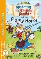 Norman The Naughty Knight & The Flying Horse
