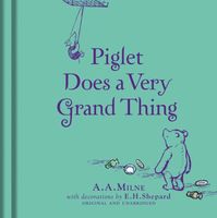 Piglet Does a Very Grand Thing