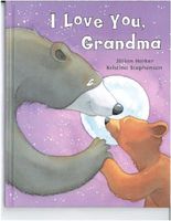 Cover of I Love You Grandma by Jillian Harker