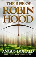 The Rise of Robin Hood