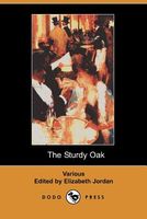 Sturdy Oak A Composite Novel of American