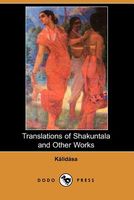 Translations of Shakuntala and Other Works