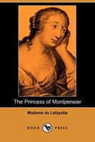 Cover of The Princess of Montpensier by Madame de Lafayette