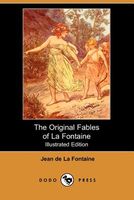 The Original Fables Of La Fontaine