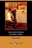 Some Short Stories by Henry James