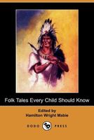 Folk Tales Every Child Should Know