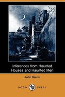 Inferences From Haunted Houses And Haunted Men