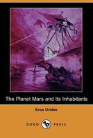 The Planet Mars And Its Inhabitants