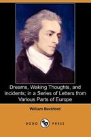 Dreams, Waking Thoughts, And Incidents