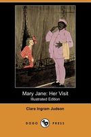 Mary Jane, Her Visit