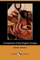 A Grammar Of The English Tongue