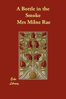 Cover of A Bottle in the Smoke by Milne Rae