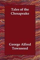 Cover of Tales of the Chesapeake by George Alfred Townsend
