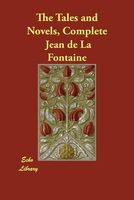 The Tales And Novels Of J. De La Fontaine