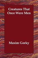 Creatures That Once Were Men