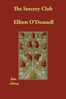 Cover of The Sorcery Club by Elliott O'Donnell