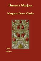 Cover of Hunter's Marjory by Margaret Bruce Clarke
