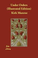 Cover of Under Orders by Kirk Munroe