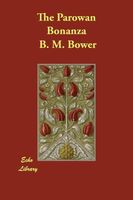 B.M. Bower's Latest Book
