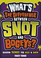 What's the Difference Between Snot and Bogeys?