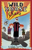 Cover of Wild Moose Chase by Siobhan Rowden