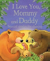 Cover of I Love You, Mommy and Daddy by Jillian Harker