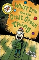Whiff Erik and the Great Green Thing