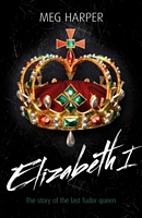 Cover of Elizabeth I by Meg Harper