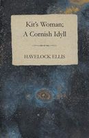 Cover of Kit's Woman; A Cornish Idyll by Havelock Ellis