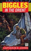 Biggles in the Orient