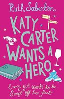 Katy Carter Wants a Hero