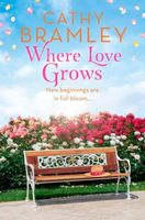 Cover of Where Love Grows by Cathy Bramley