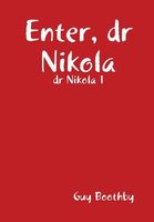 Enter Doctor Nikola!