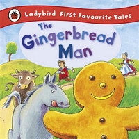 Ladybird First Favourite Tales the Gingerbread Man