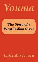 Youma; The Story Of A West-Indian Slave