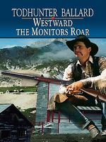 Westward the Monitors Roar