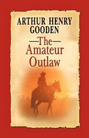 The Amateur Outlaw