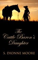 The Cattle Baron's Daughter