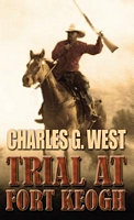 Trial at Fort Keogh