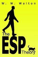 Cover of The ESP Theory by W.W. Walton
