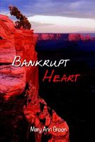 Cover of Bankrupt Heart by Mary Ann Green