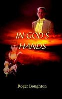 Cover of In God's Hands by Roger Boughton