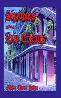 Cover of Shadows Over New Orleans by Shirley Chance Yarbro