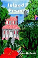 Cover of Island Fever by Janis R. Scott
