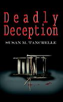 Cover of Deadly Deception by Susan M. Tancrelle
