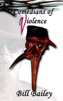 Cover of Comedians of Violence by Bill Bailey
