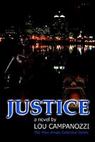 Cover of Justice: The Mike Amato Detective Series by Lou Campanozzi